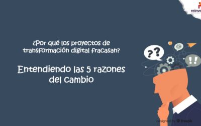 ¿Por qué los proyectos de transformación fracasan?